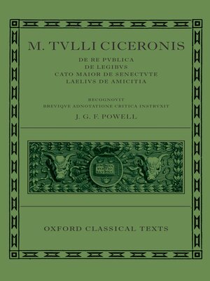cover image of M. Tulli Ciceronis De Re Publica, De Legibus, Cato Maior de Senectute, Laelius de Amicitia